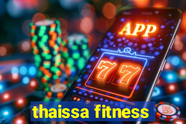 thaissa fitness